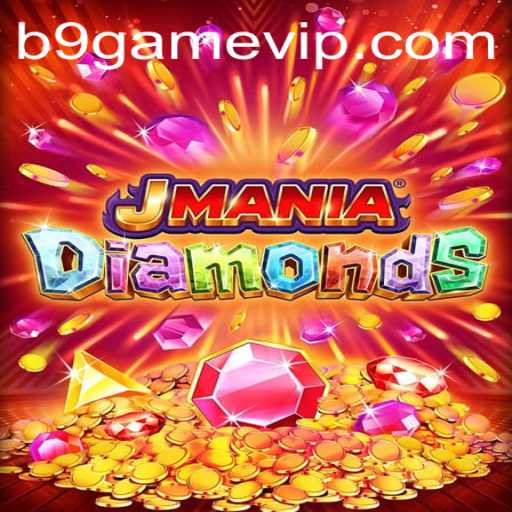 Unveiling JManiaDiamonds: The Ultimate B9 GAME Experience